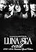LUNA SEA cast 1991~2011 Interviews Special Edition