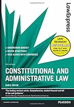 Law Express: Constitutional and Administrative Law: Revision Guide