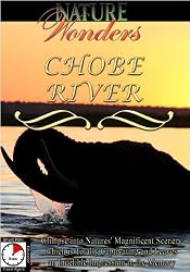 Nature Wonders  CHOBE RIVER Botswana