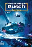 Miles Flint: Paloma: SF-Krimi: Tl 5 - Kristine Kathryn Rusch