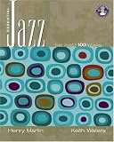 Essential Jazz: The First 100 Years (with CD-ROM)