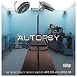 Autopsy: The Dissection of Drum n' Bass by AK1200 and Gridlok