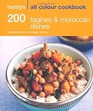 Hamlyn All Colour Cookbook 200 Tagines & Moroccan Dishes