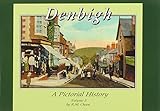 Denbigh : a pictorial history. Vol. 3