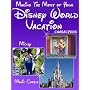 Making The Most Of Your Disney World Vacation