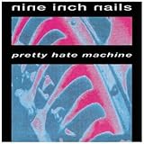 Pretty Hate Machine