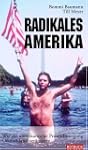 Radikales Amerika. Wie die amerikanis...