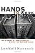 Image of Hands to Work: The Stories of Three Families Racing the Welfare Clock