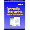 Der richtige Lizenzvertrag: f�r Patent-Inhaber und Erfinder