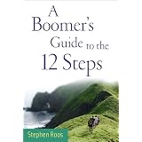 A Boomer's Guide to the 12 Steps