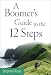A Boomer's Guide to the 12 Steps
