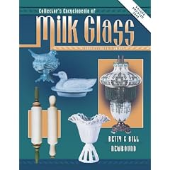 Collector's Encyclopedia of Milk Glass: Identification and Value Guide