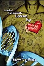 Labeled by Humanity, Loved by God