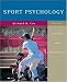 Sport Psychology: Concepts and Applications