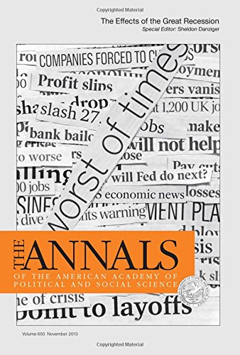 The ANNALS of the American Academy of Political & Social Science: The Effects of the Great Recession (The ANNALS of the American Academy of Political and Social Science Series)