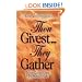Thou Givest They Gather: