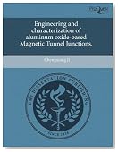 Engineering and characterization of aluminum oxide-based Magnetic Tunnel Junctions.