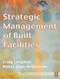 Strategic Management of Built Facilities