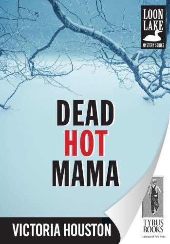 Dead Hot Mama (Loon Lake Fishing Mystery)