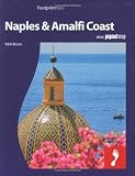 Naples& the Amalfi Coast: Full color regional travel guide to Naples& the Amalfi Coast (FootprintItalia)