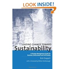 Leading Change Toward Sustainability: A Change-management Guide for Business, Government and Civil Society