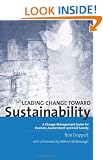 Leading Change Toward Sustainability: A Change-management Guide for Business, Government and Civil Society