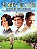 Bobby Jones: Stroke of Genius