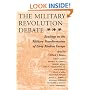 The Military Revolution Debate: Readings On The Military Transformation Of Early Modern Europe (History and Warfare)
