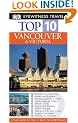 Vancouver and Victoria (DK Eyewitness Top 10 Travel Guide)