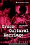 Cross-Cultural Marriage: Identity and Choice (Cross Cultural Perspectives on Women)
