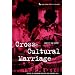 Cross-Cultural Marriage: Identity and Choice (Cross Cultural Perspectives on Women)