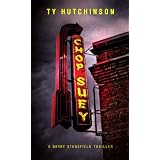 Chop Suey (A Darby Stansfield Thriller)by Ty Hutchinson