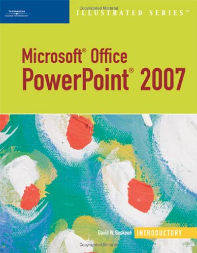 Microsoft Office PowerPoint 2007 - Illustrated Introductory (Illustrated Series)