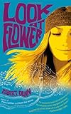 Look at Flower : a novel