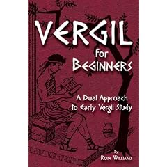 Vergil for Beginners: A Dual Approach to Early Vergil Study