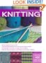 The Complete Photo Guide to Knitting: *All You Need to Know to Knit *The Essential Reference for Novice and Expert Knitters *Packed with Hundreds of ... and Photos for 200 Stitch Patterns
