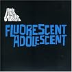 Fluorescent Adolescent