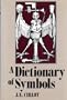 A Dictionary of Symbols