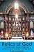 Relics of God: A Supernatural Guide to Religious Artifacts, Sacred Locations & Holy Souls