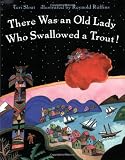 There Was an Old Lady Who Swallowed a Trout