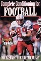 Complete Conditioning for Football (Complete Conditioning for Sports Series)