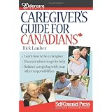 Caregiver's Guide for Canadiansby Rick Lauber