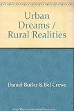 Urban dreams, rural realities : one couple's pursuit of the good life