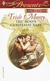 The Boss's Christmas Baby (Harlequin Presents)