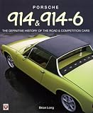 Porsche 914 & 914-6: The Definitive History of the Road & Competition Cars-Softbound