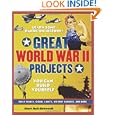 Great World War II Projects You Can Build Yourself (Build It Yourself series) by Sheri Bell-Rehwoldt