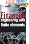 Financial Engineering with Finite Elements (The Wiley Finance Series)