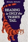 Reading is Only the Tiger's Tail