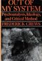 Out of My System: Psychoanalysis, Ideology, and Critical Method