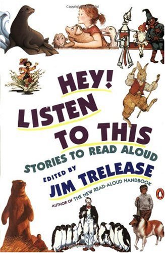 Hey! Listen To This: Stories To Read Aloud